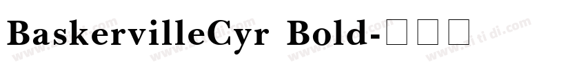 BaskervilleCyr Bold字体转换